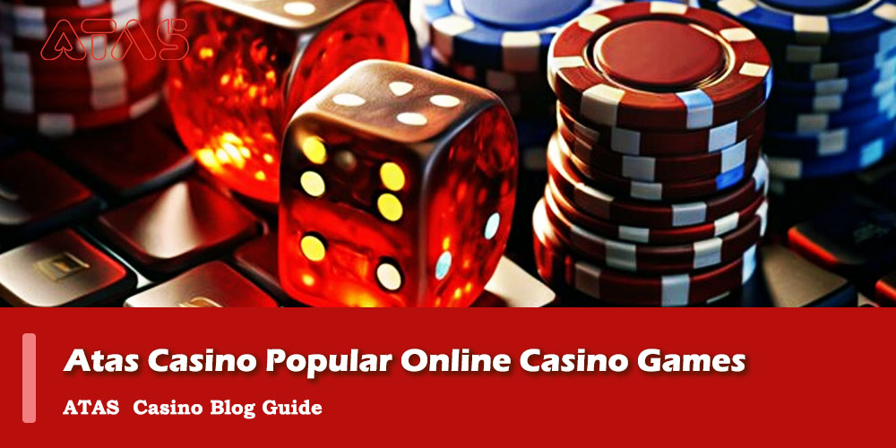 Atas casino popular online casino games