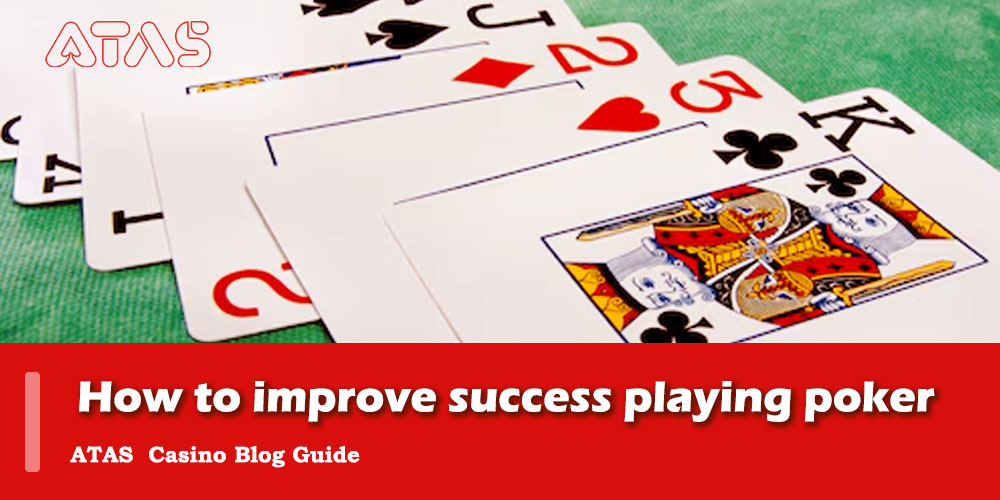 atas casino how to improve success playing poker